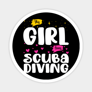 This Girl Loves Scuba Diving - Ocean Explorer Magnet